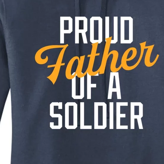 Proud Father Of A Soldier Military Parent Father's Day Meaningful Gift Women's Pullover Hoodie