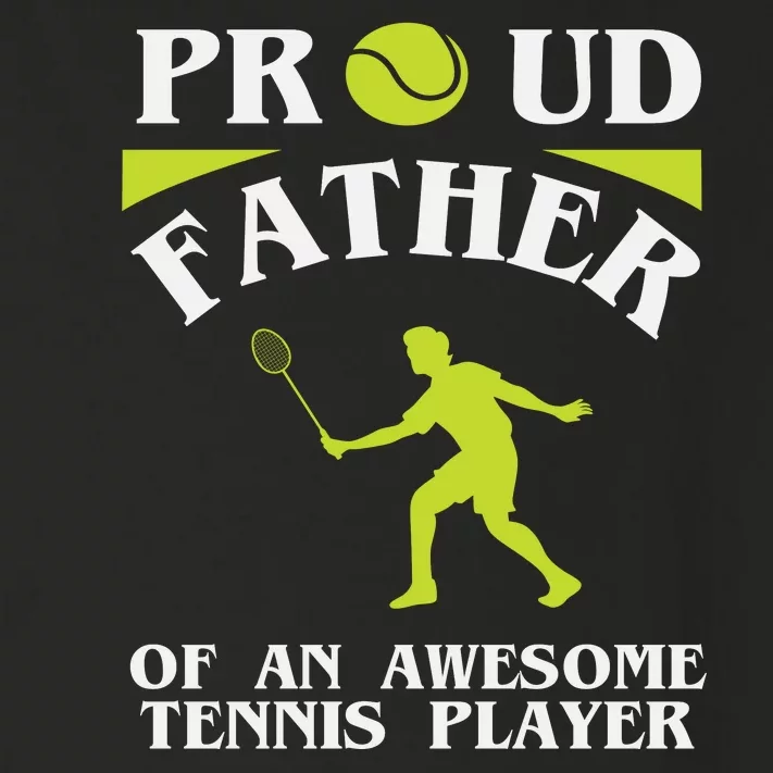 Proud Father Of An Awesome Tennis Player Toddler Long Sleeve Shirt