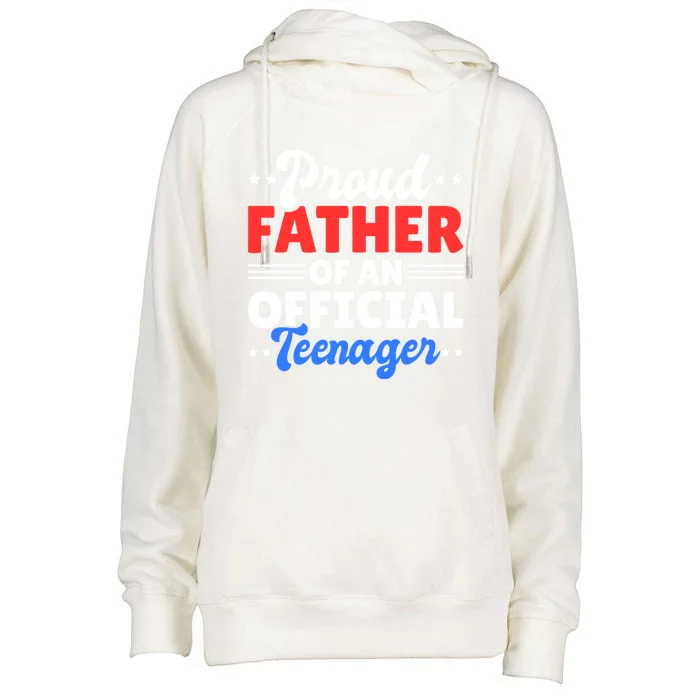 Proud Father Of A Teenager For Fathersday Gift Womens Funnel Neck Pullover Hood