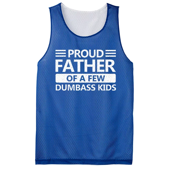 Proud Father Of A Few Dumbass Mesh Reversible Basketball Jersey Tank