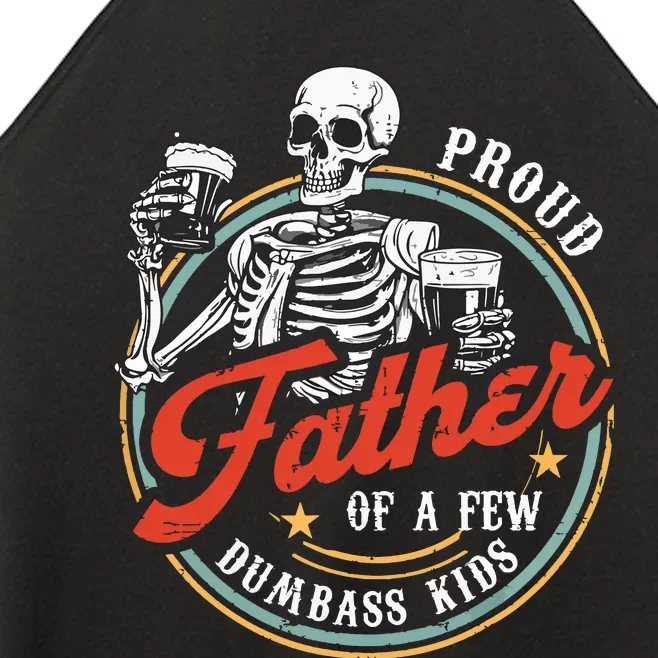 Proud Father Of A Few Dumbass Funny Dad Love Family Women’s Perfect Tri Rocker Tank