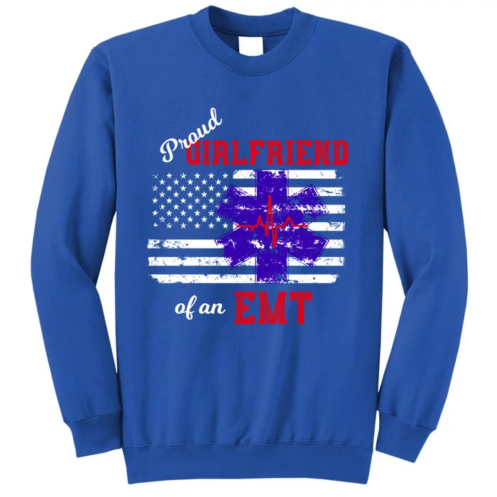 Proud Friend Of An Emt Paramedic Emt Gift Tall Sweatshirt