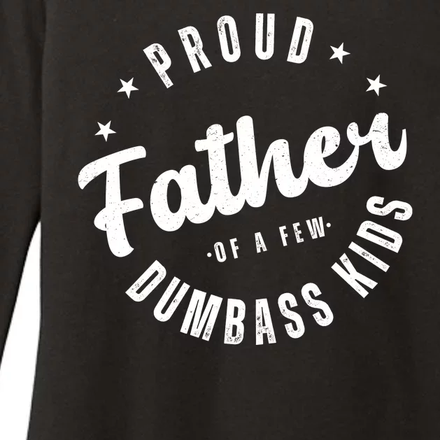 Proud Father Of A Few Dumbass Kids Funny Fathers Day Womens CVC Long Sleeve Shirt