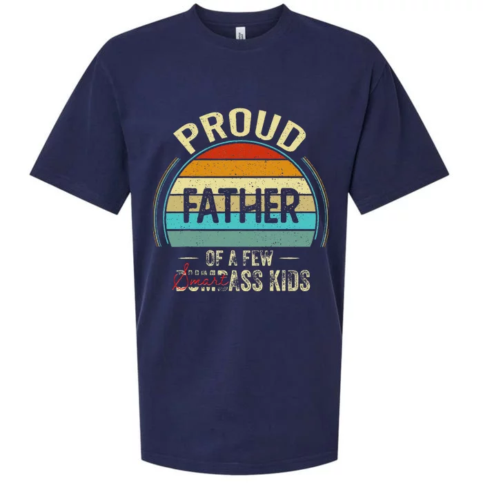 Proud Father Of A Few Smartass Fathers Day Sueded Cloud Jersey T-Shirt