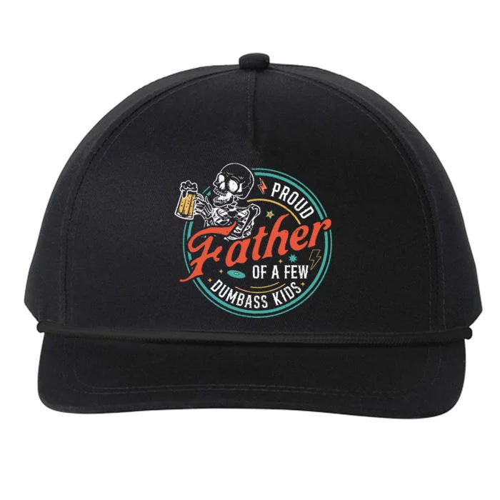 Proud Father Of A Few Dumbass Funny Dad Love Family Snapback Five-Panel Rope Hat