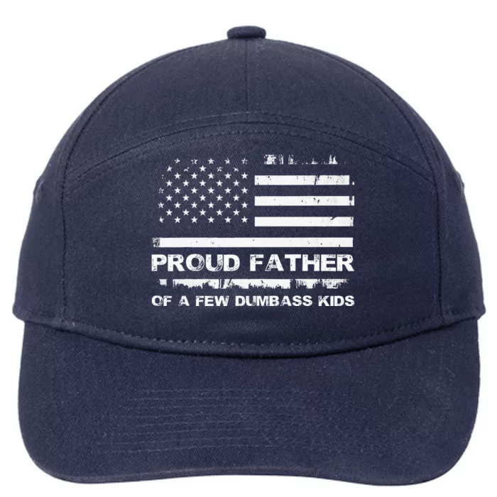 Proud Father Of A Few Dumbass 7-Panel Snapback Hat