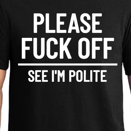 Please Fuck Off See Im Polite Sarcasm Quotes Pajama Set