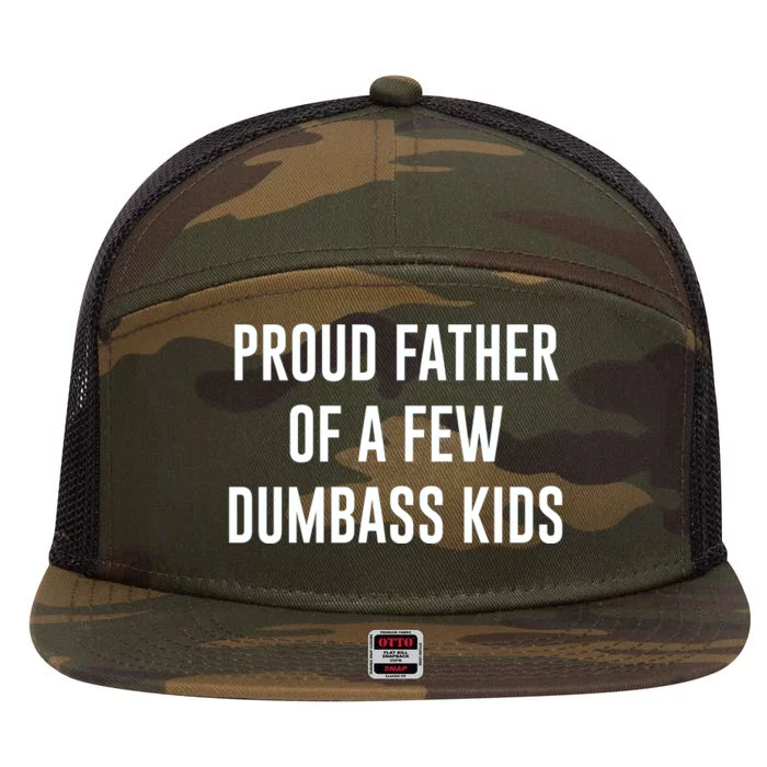 Proud Father Of A Few Dumbass 7 Panel Mesh Trucker Snapback Hat