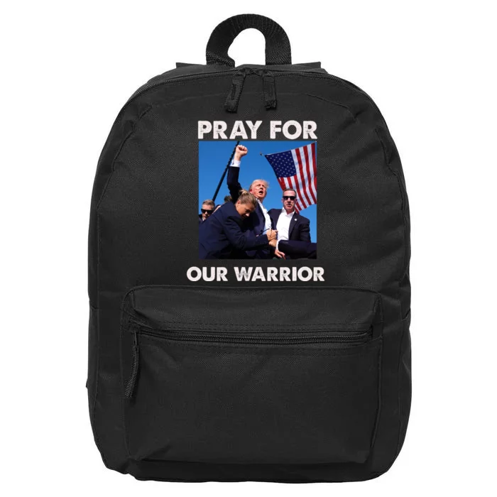 Pray For Our Warrior Pray For Trump Trending Trump Was Just Shot At 16 in Basic Backpack