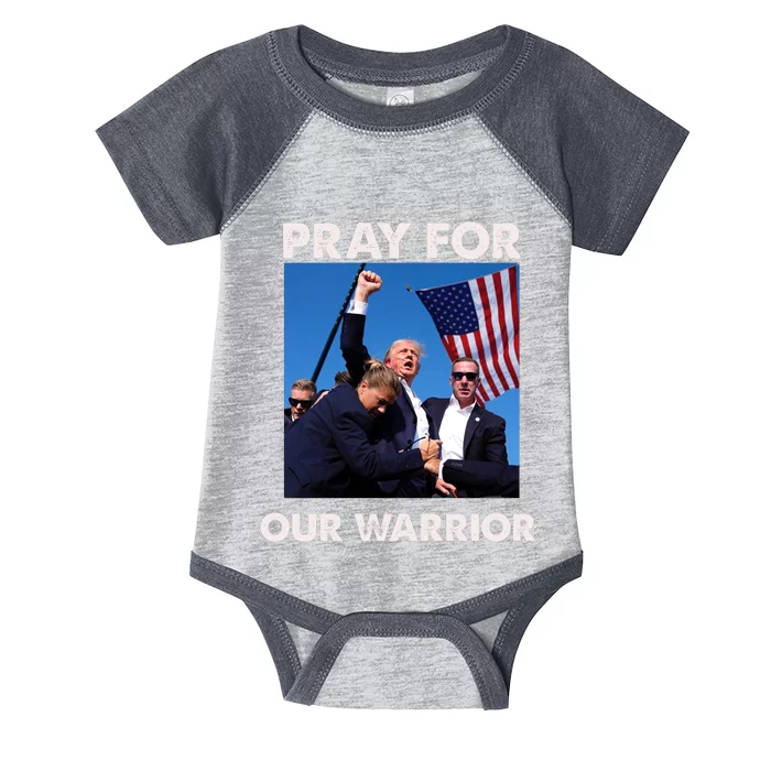 Pray For Our Warrior Pray For Trump Trending Trump Was Just Shot At Infant Baby Jersey Bodysuit