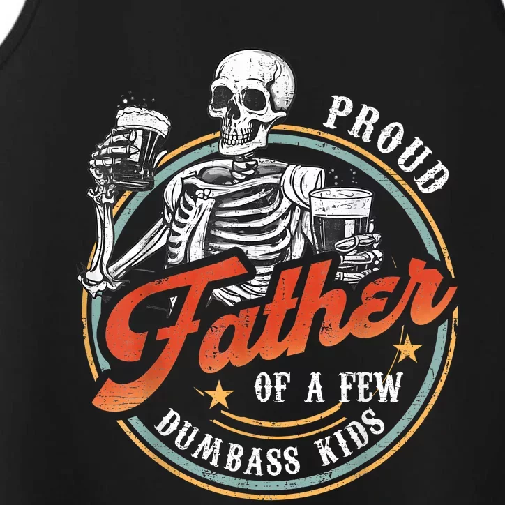 Proud Father Of A Few Dumbass Funny Dad Love Family Performance Tank