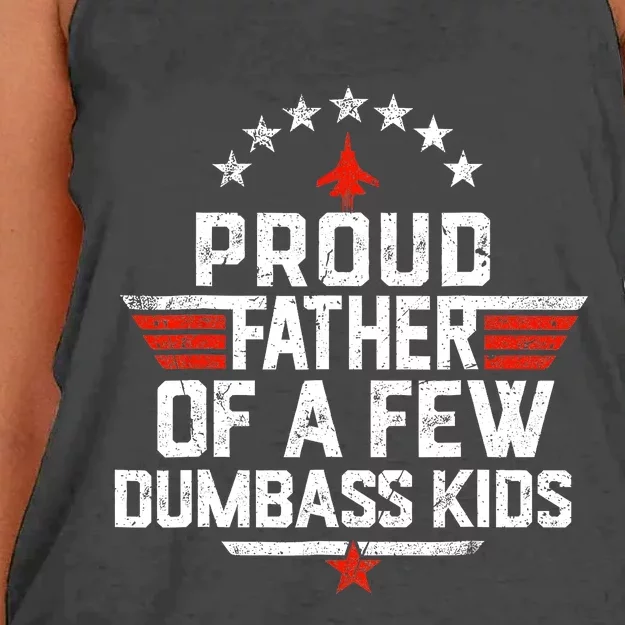 Proud Father Of A Few Dumbass Funny Dad Love Family Women's Knotted Racerback Tank