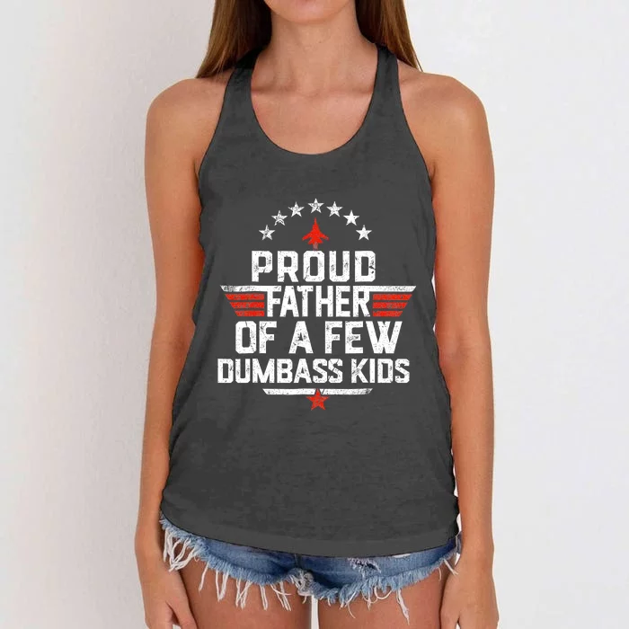 Proud Father Of A Few Dumbass Funny Dad Love Family Women's Knotted Racerback Tank