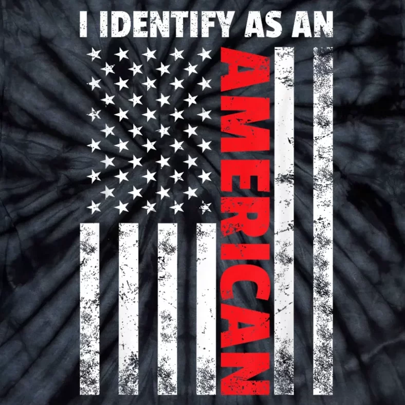 Patriotic Fourth Of July I Identify As An American Tie-Dye T-Shirt