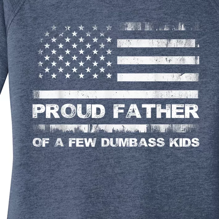 Proud Father Of A Few Dumbass Funny Fathers Day Women's Perfect Tri Tunic Long Sleeve Shirt