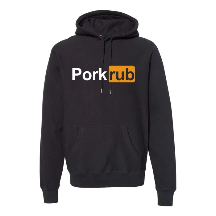 Porkrub Funny Pork Rub Premium Hoodie