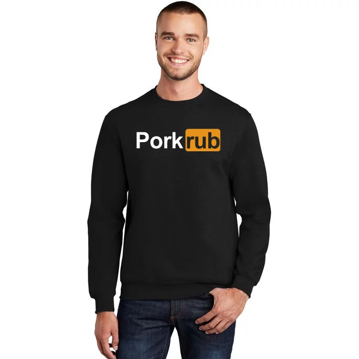 Porkrub Funny Pork Rub Tall Sweatshirt