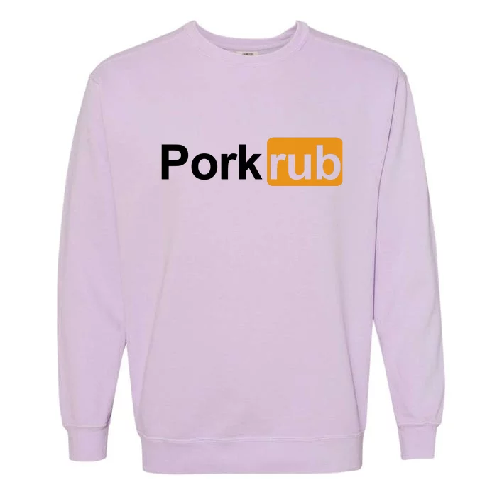 Porkrub Funny Pork Rub Garment-Dyed Sweatshirt