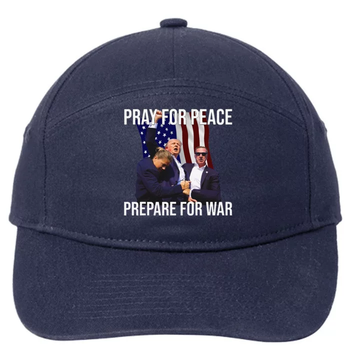 Pray For Peace Prepare For War Protrump 7-Panel Snapback Hat