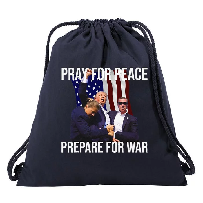 Pray For Peace Prepare For War Protrump Drawstring Bag