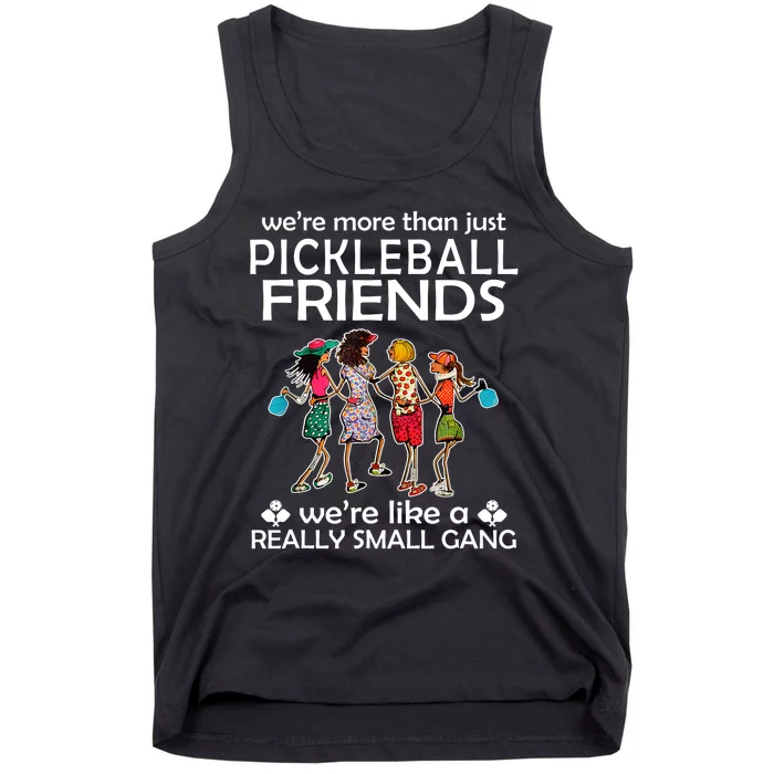 Pickleball Friends Paddleboards Really A Small Gang Enjoying Tank Top