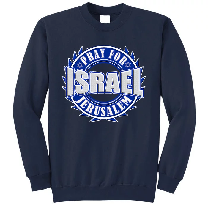 Pray For Peace Jerusalem Israel Christian Religious Tall Sweatshirt