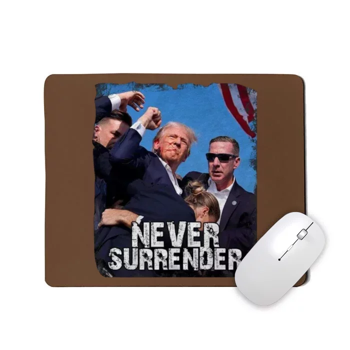 Pray For President Trump Never Surrender Mousepad