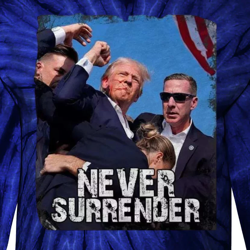 Pray For President Trump Never Surrender Tie-Dye Long Sleeve Shirt