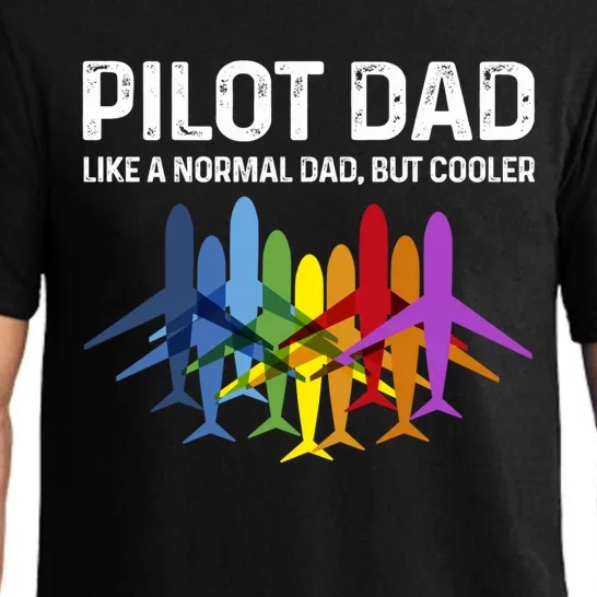 Pilot Father Pilot Dad Like A Normal Dad Only Cooler Gift Pajama Set