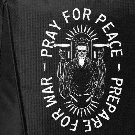 Pray For Peace Prepare For War City Backpack