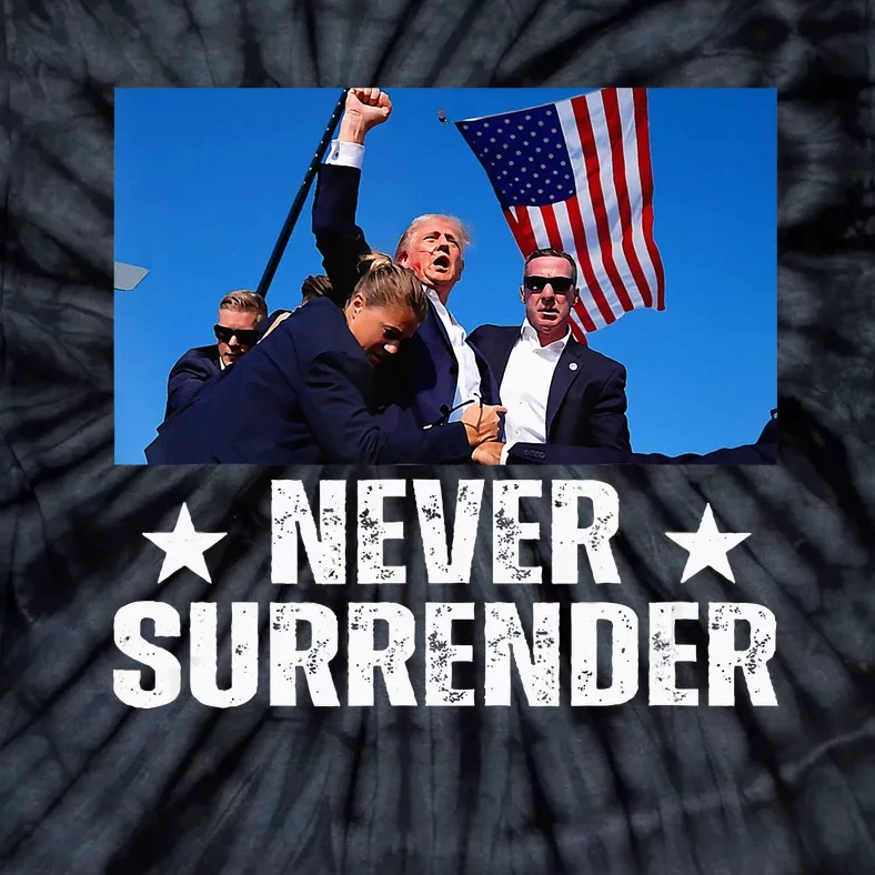 Pray For President Trump Never Surrender God Bless Trump Tie-Dye T-Shirt