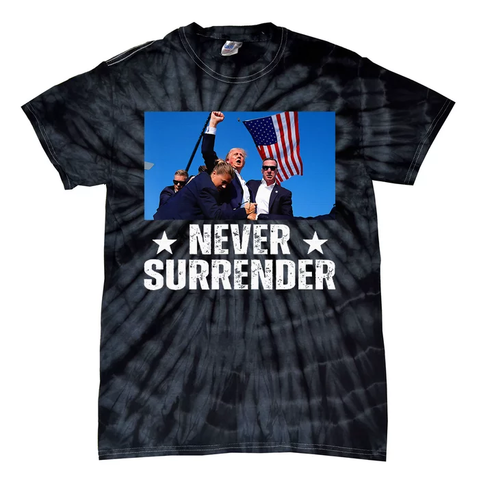 Pray For President Trump Never Surrender God Bless Trump Tie-Dye T-Shirt