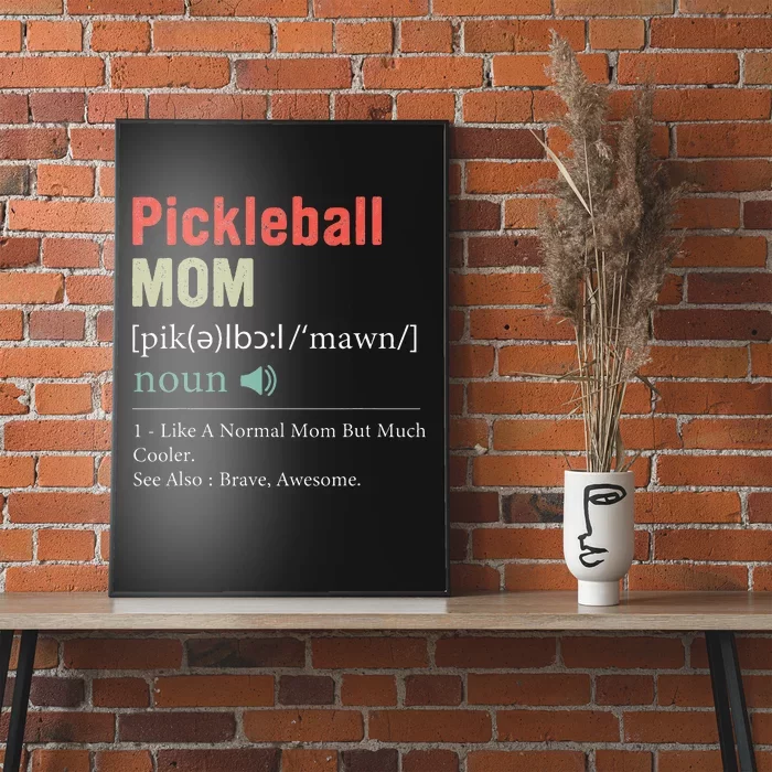 Pickleball Funny Pickleball Mom Definition Mother's Day Poster