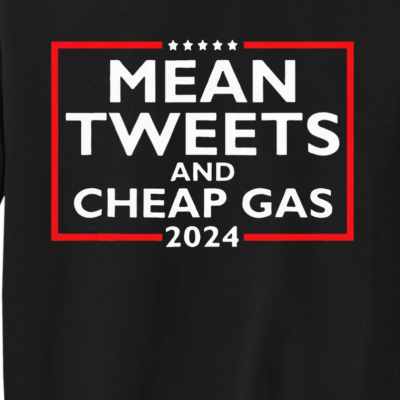 Political Funny Pro Conservative Pro Trump Mean Tweets 2024 Tall Sweatshirt