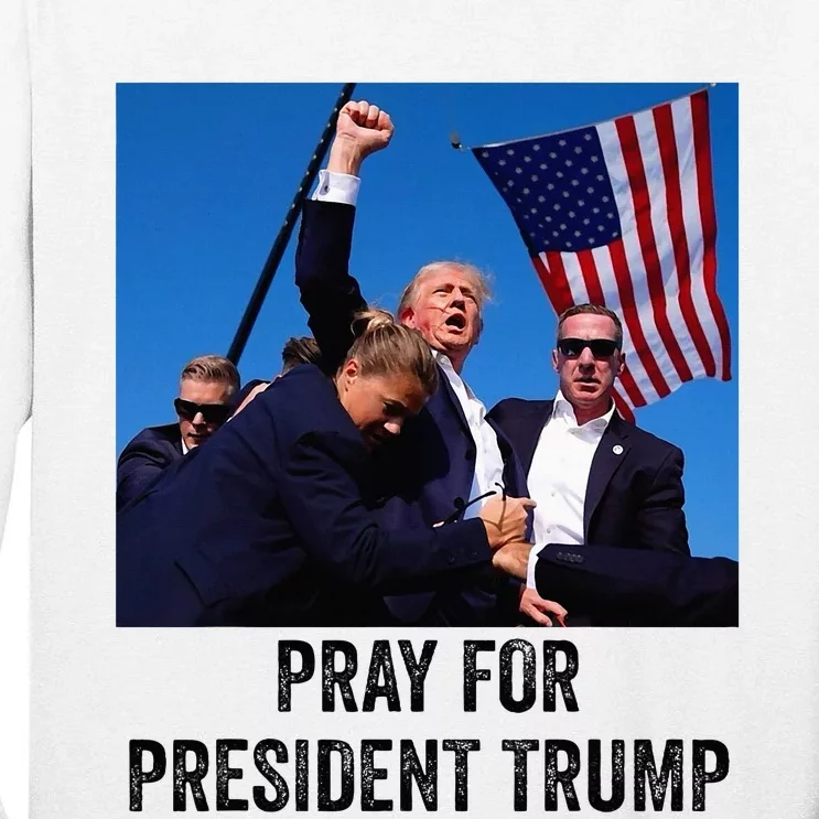 Pray For President Trump God Bless President Trump Tall Long Sleeve T-Shirt