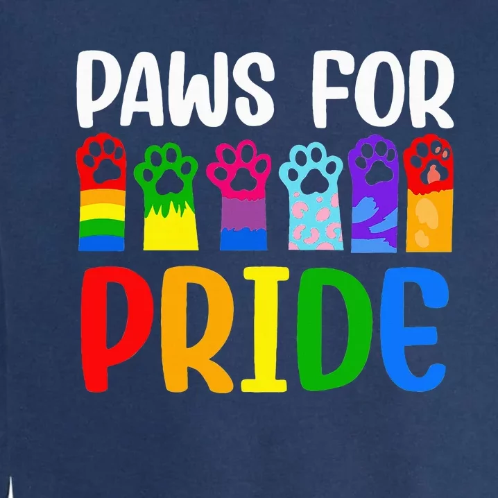 Paws For Pride Month Lgbtq Gay Lesbian Pets Cats Dogs Lover Garment-Dyed Sweatshirt