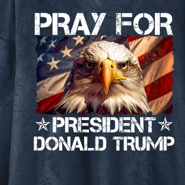 Pray For President Donald Trump American Flag Eagle Hooded Wearable Blanket