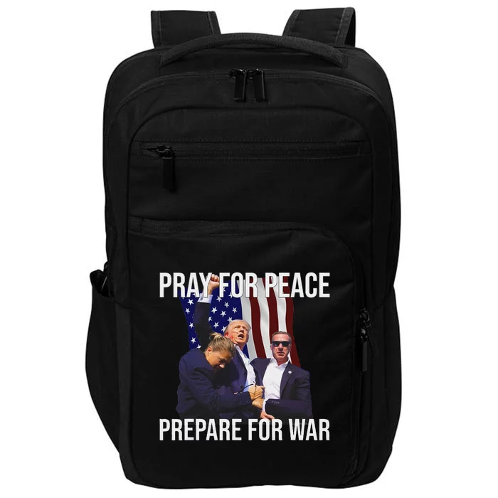 Pray For Peace Prepare For War Trump Impact Tech Backpack