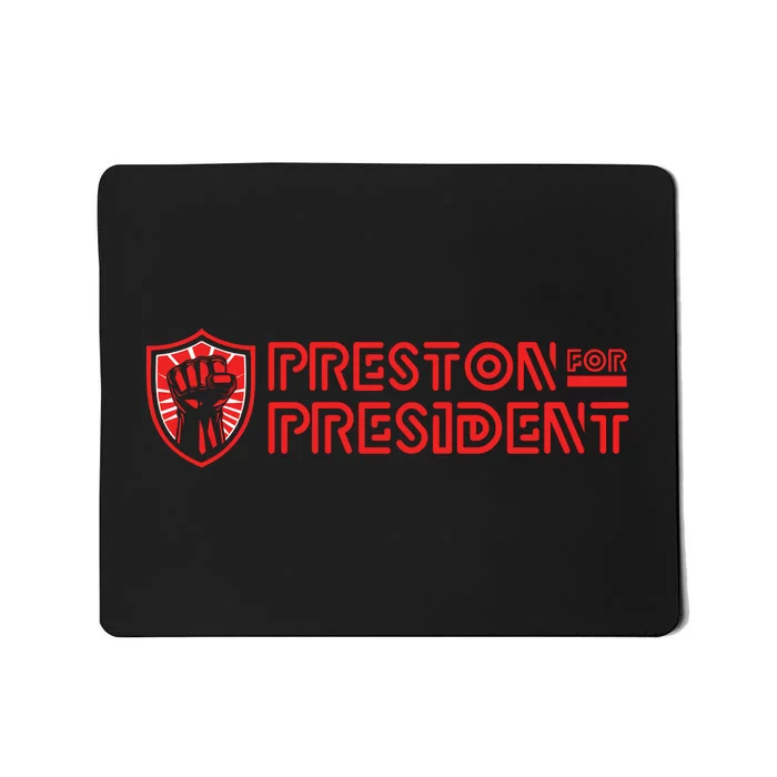 Preston For President Logo Mousepad