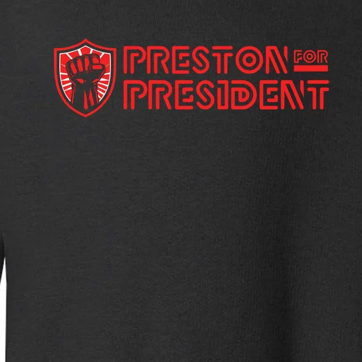 Preston For President Logo Toddler Sweatshirt