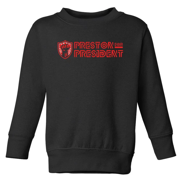 Preston For President Logo Toddler Sweatshirt