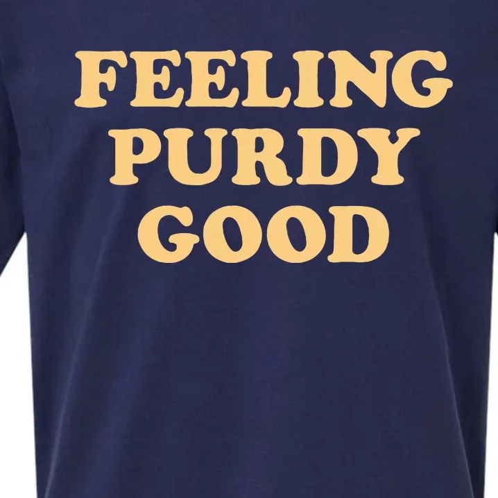 Purdy Feeling Purdy Good Meme Sueded Cloud Jersey T-Shirt