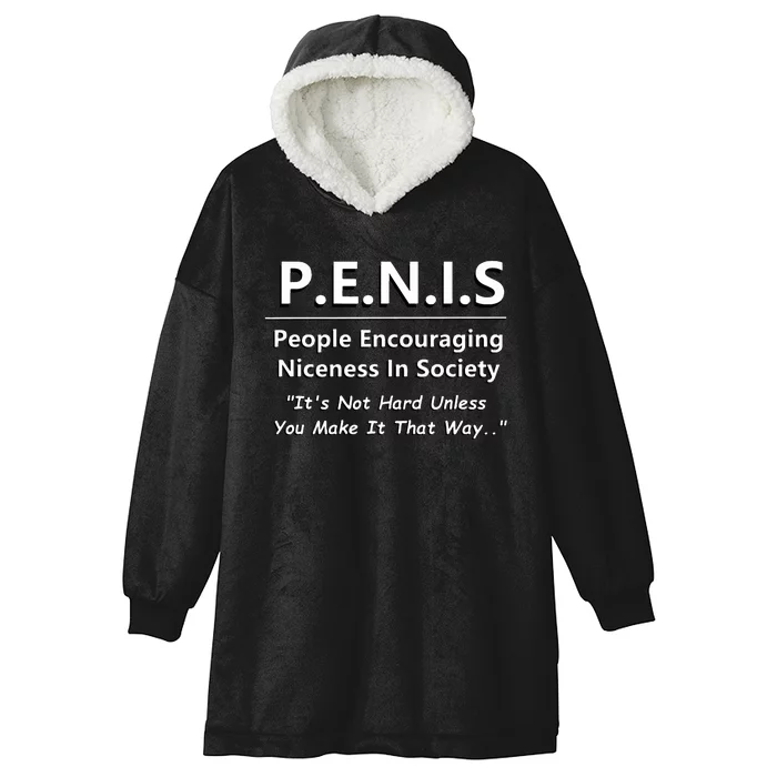 P.E.N.I.S. Funny People Niceness in Society Snarky Design Hooded Wearable Blanket