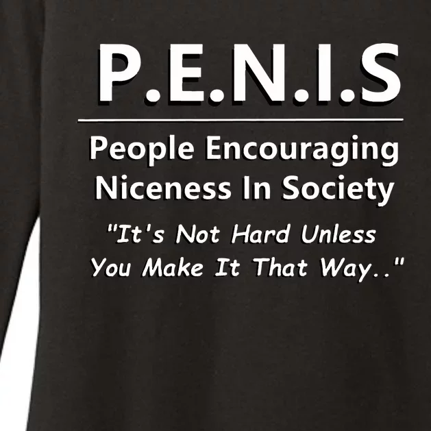 P.E.N.I.S. Funny People Niceness in Society Snarky Design Womens CVC Long Sleeve Shirt