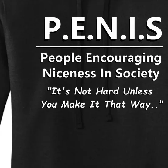 P.E.N.I.S. Funny People Niceness in Society Snarky Design Women's Pullover Hoodie