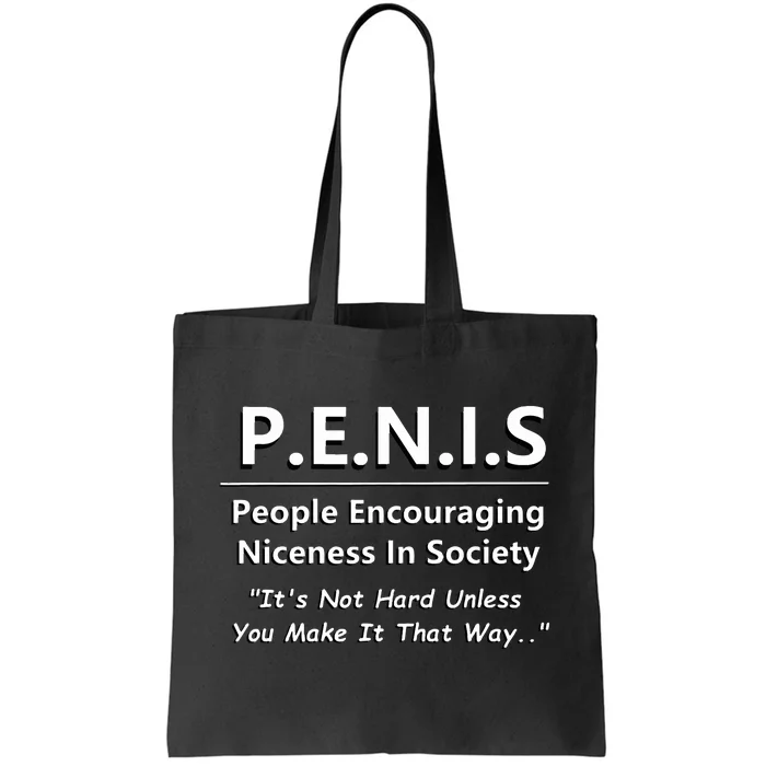 P.E.N.I.S. Funny People Niceness in Society Snarky Design Tote Bag