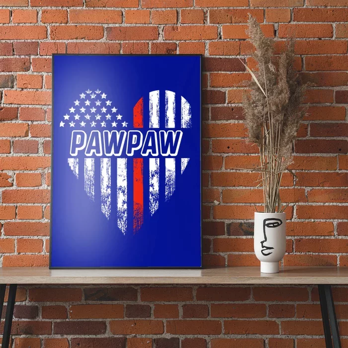 Proud Firefighter Pawpaw American Flag Heart Meaningful Gift Poster