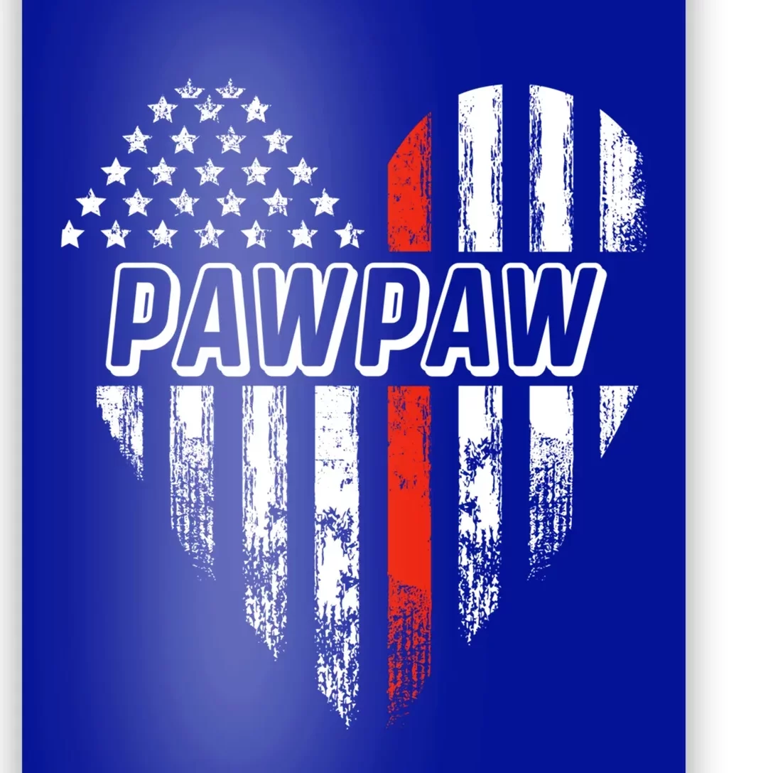 Proud Firefighter Pawpaw American Flag Heart Meaningful Gift Poster