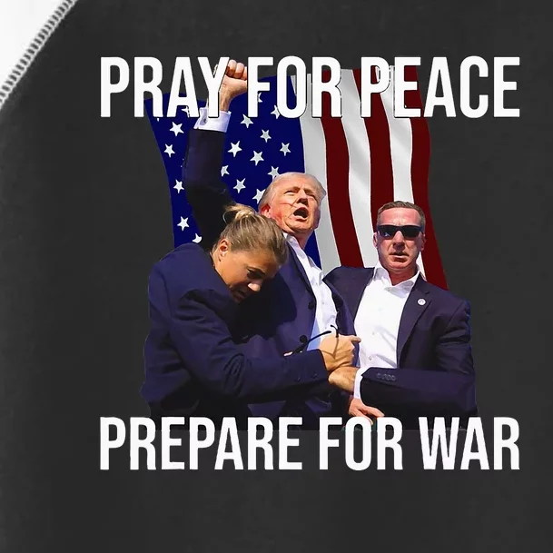 Pray For Peace Prepare For War Pro Trump Toddler Fine Jersey T-Shirt