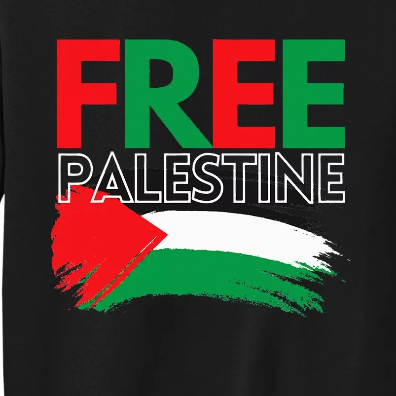 Palestine Free Palestine In Arabic Free Gaza Palestine Flag Tall Sweatshirt